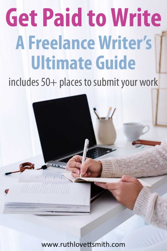 Get Paid To Write About Anything: A Freelance Writer's Guide