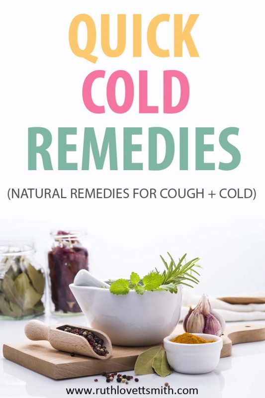 Quick Cold Remedies: Natural Remedies for Cough and Cold